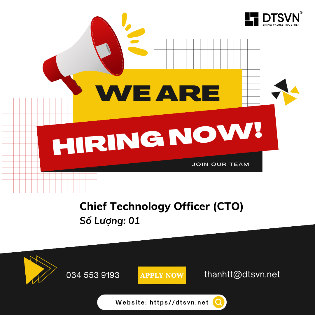 DTSVN TUYỂN DỤNG: Chief Technology Officer (CTO)